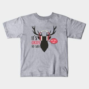 I'ts Okay To Say Ho-Ho Kids T-Shirt